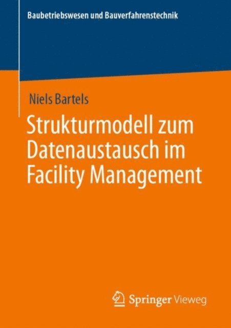 Niels Bartels - Strukturmodell zum Datenaustausch im Facility Management, E-bok