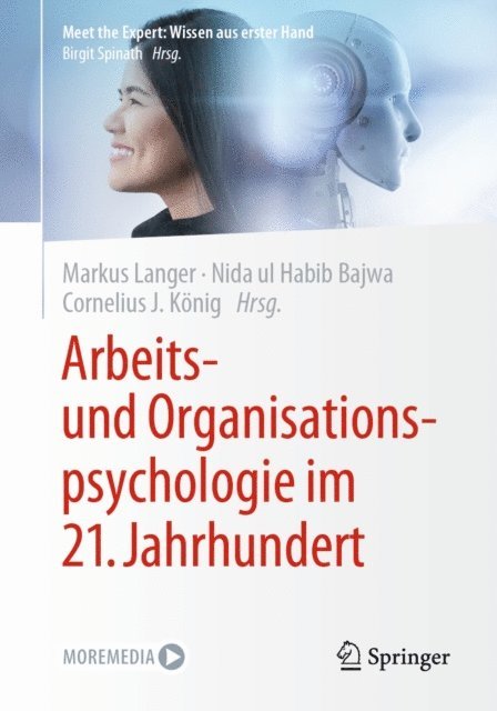 Cornelius J. Konig, Nida ul Habib Bajwa, Markus Langer - Arbeits- und Organisationspsychologie im 21. Jahrhundert, E-bok