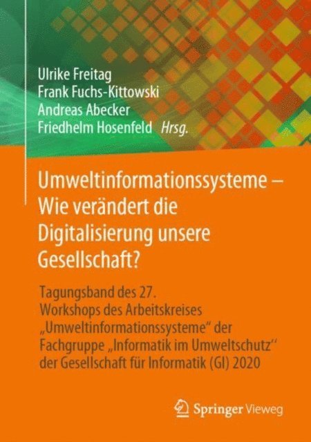 Friedhelm Hosenfeld, Andreas Abecker, Frank Fuchs-Kittowski, Ulrike Freitag - Umweltinformationssysteme – Wie verändert die Digitalisierung unsere Gesellschaft?, E-bok