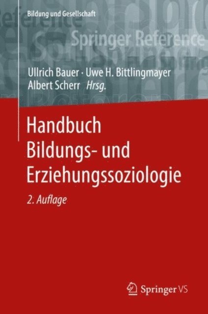 Albert Scherr, Uwe H. Bittlingmayer, Ullrich Bauer - Handbuch Bildungs- und Erziehungssoziologie, E-bok