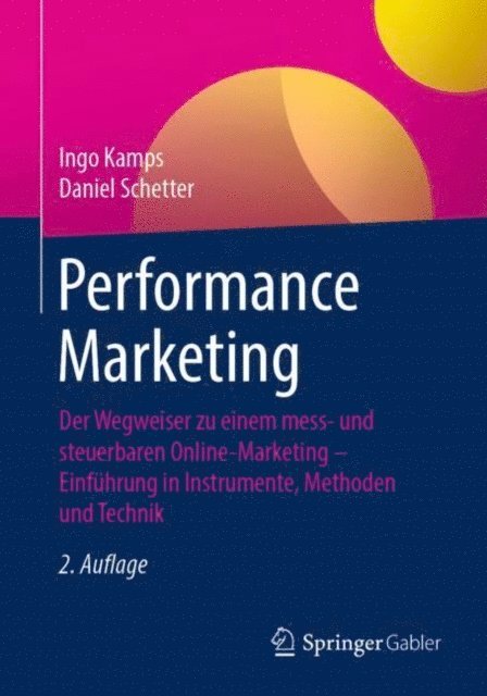 Daniel Schetter, Ingo Kamps - Performance Marketing, E-bok