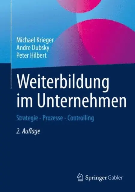 Peter Hilbert, Andre Dubsky, Michael Krieger - Weiterbildung im Unternehmen, E-bok. Tillgänglighet: Lägg i varukorg