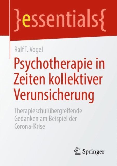 Ralf T. Vogel - Psychotherapie in Zeiten kollektiver Verunsicherung, E-bok