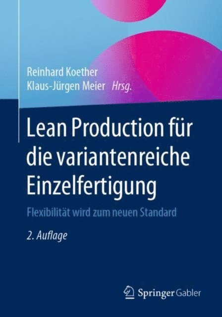 Klaus-Jurgen Meier, Reinhard Koether - Lean Production für die variantenreiche Einzelfertigung, E-bok