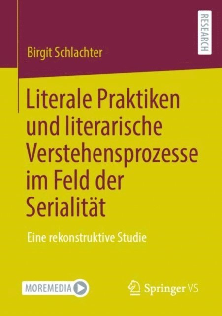 Birgit Schlachter - Literale Praktiken und literarische Verstehensprozesse im Feld der Serialität, E-bok