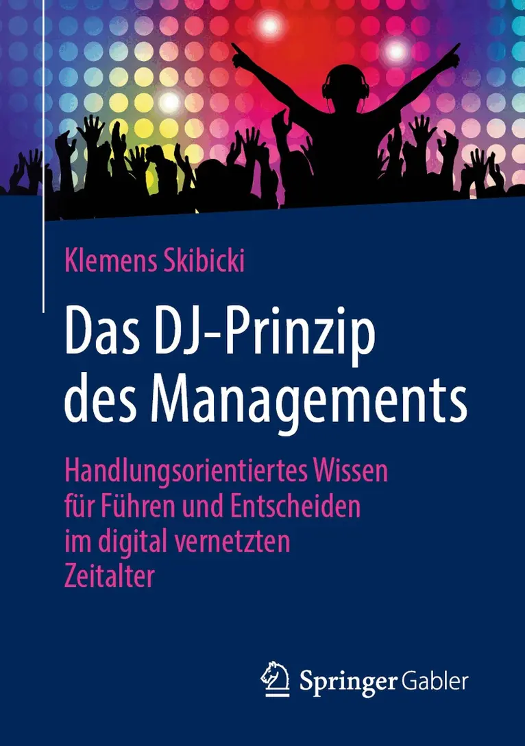 Klemens Skibicki - Das DJ-Prinzip des Managements, Häftad. Tillgänglighet: Lägg i varukorg