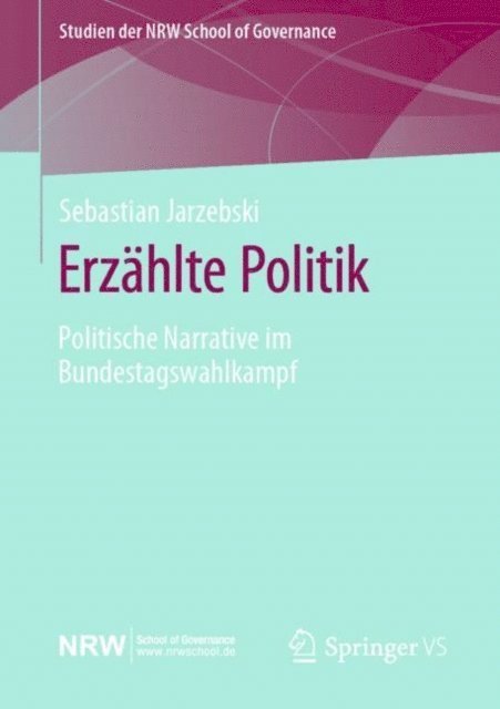 Sebastian Jarzebski - Erzählte Politik, E-bok