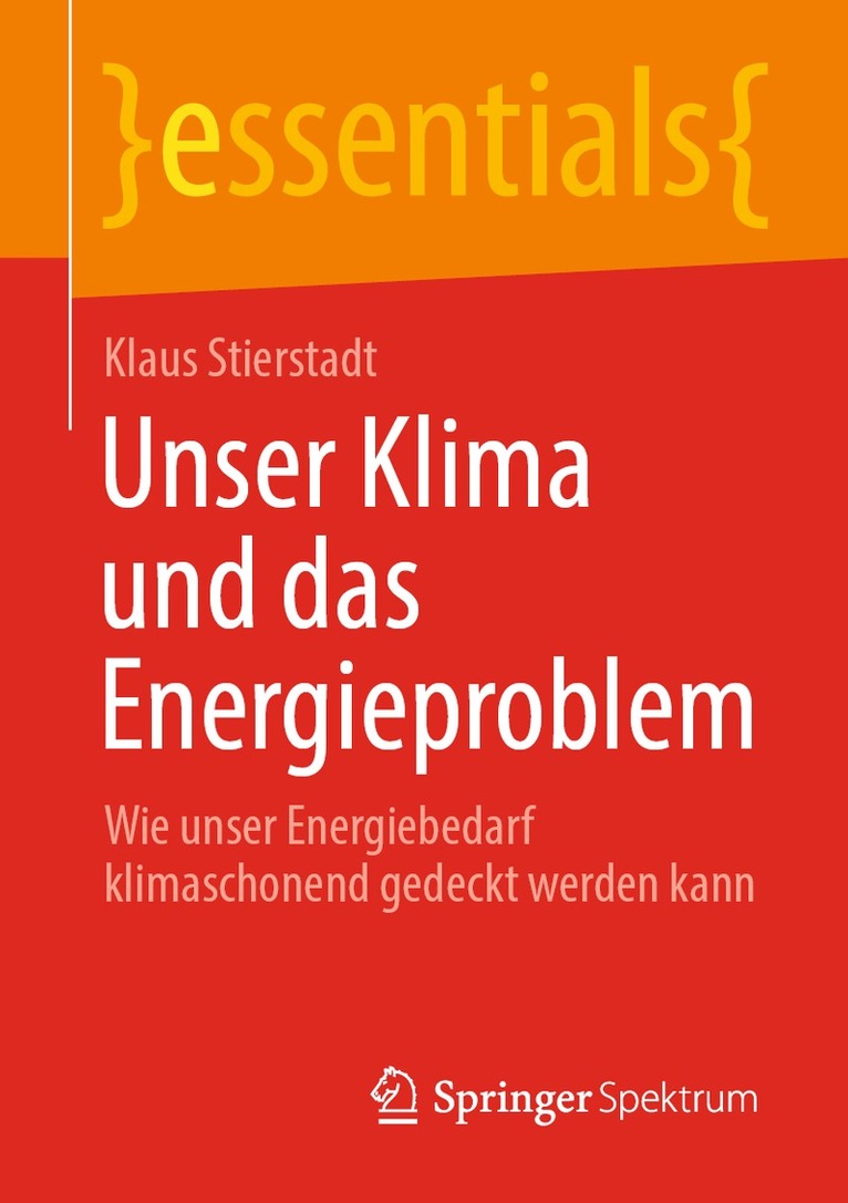 Klaus Stierstadt - Unser Klima und das Energieproblem, Häftad