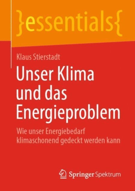 Klaus Stierstadt - Unser Klima und das Energieproblem, E-bok