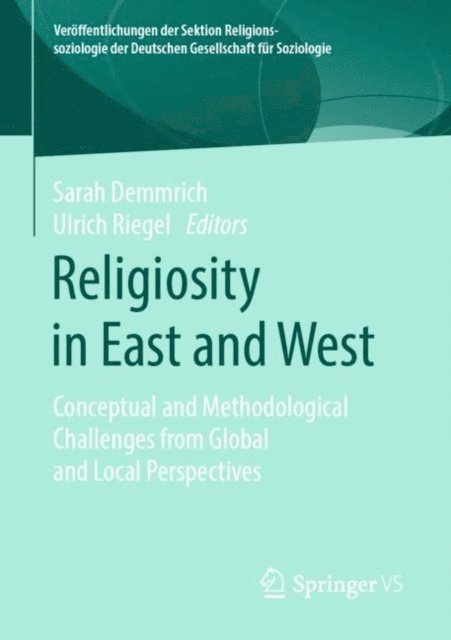 Ulrich Riegel, Sarah Demmrich - Religiosity in East and West, E-bok