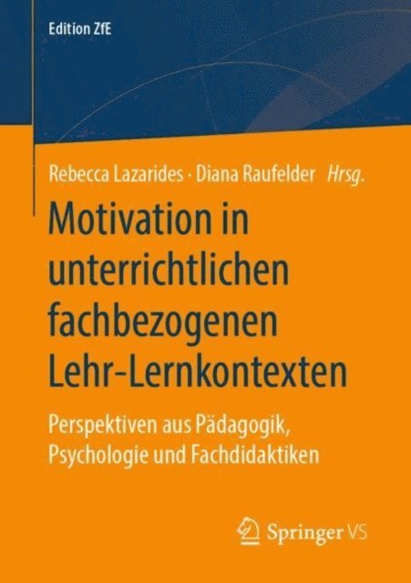 Diana Raufelder, Rebecca Lazarides - Motivation in unterrichtlichen fachbezogenen Lehr-Lernkontexten, E-bok