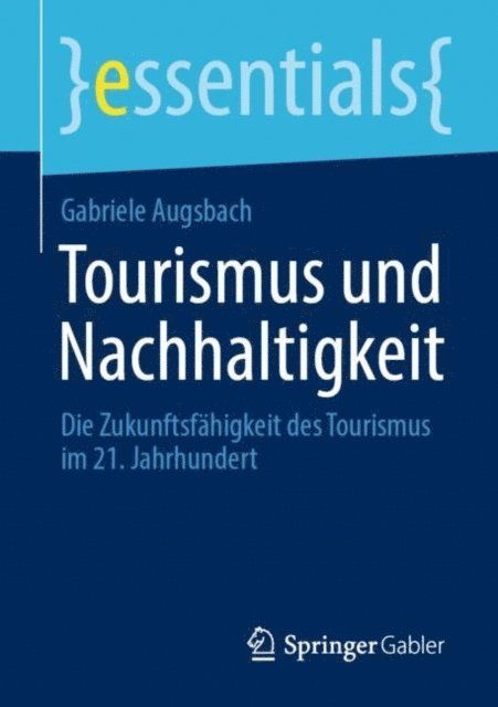 Gabriele Augsbach - Tourismus und Nachhaltigkeit, E-bok