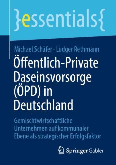 Ludger Rethmann, Michael Schafer - Öffentlich-Private Daseinsvorsorge (ÖPD) in Deutschland, E-bok