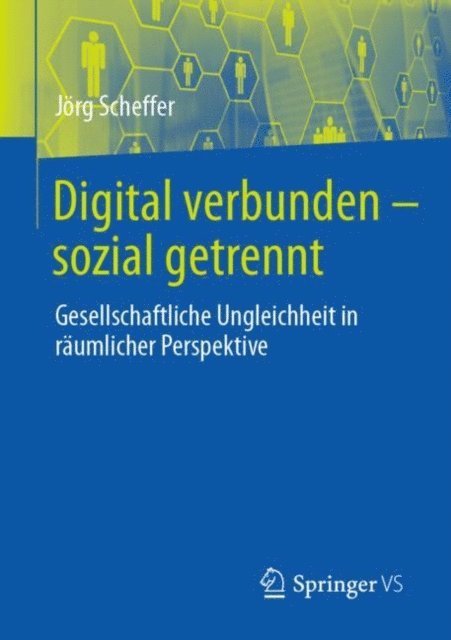 Jorg Scheffer - Digital verbunden – sozial getrennt, E-bok