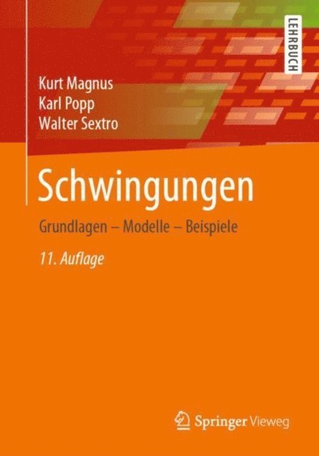 Walter Sextro, Karl Popp, Kurt Magnus - Schwingungen, E-bok