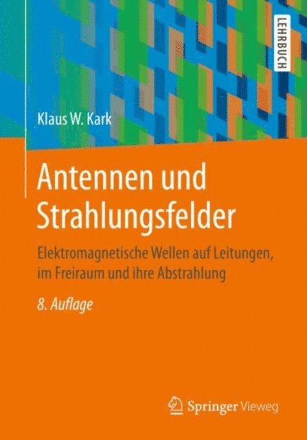 Klaus W. Kark - Antennen und Strahlungsfelder, E-bok