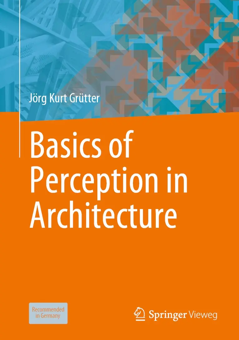 Jörg Kurt Grütter - Basics of Perception in Architecture, Inbunden. Tillgänglighet: Lägg i varukorg