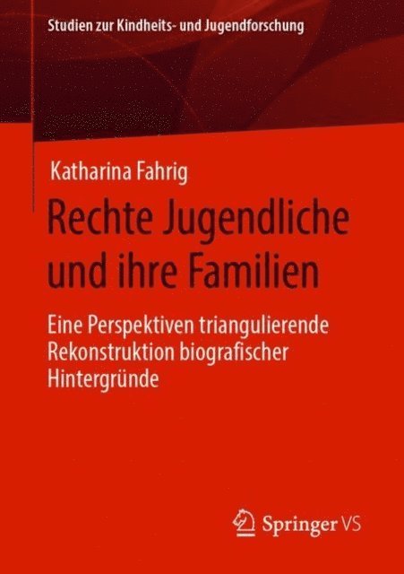 Katharina Fahrig - Rechte Jugendliche und ihre Familien, E-bok