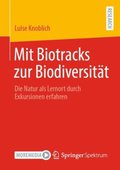 Mit Biotracks zur Biodiversitÿt
