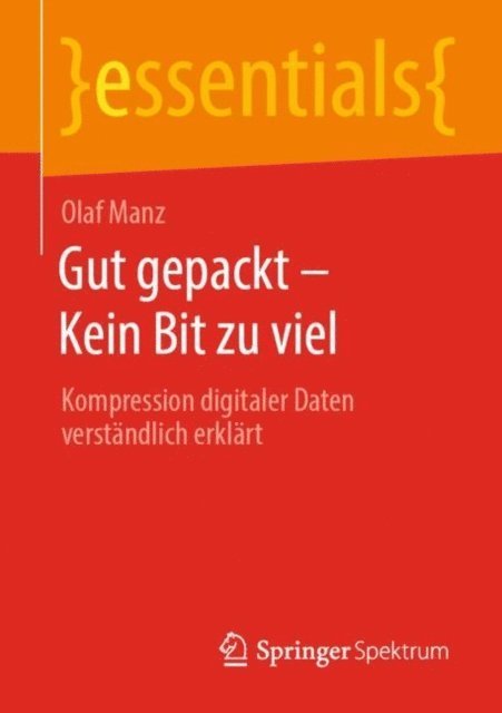 Olaf Manz - Gut gepackt – Kein Bit zu viel, E-bok
