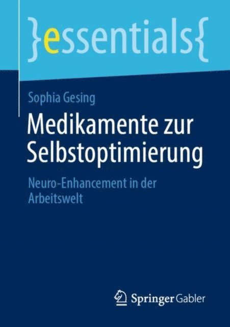 Sophia Gesing - Medikamente zur Selbstoptimierung, E-bok