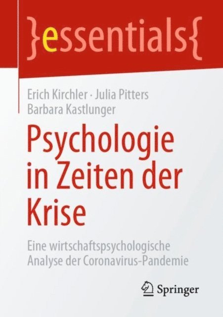 Barbara Kastlunger, Julia Pitters, Erich Kirchler - Psychologie in Zeiten der Krise, E-bok
