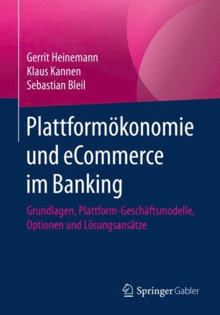 Sebastian Bleil, Klaus Kannen, Gerrit Heinemann - Plattformökonomie und eCommerce im Banking, E-bok
