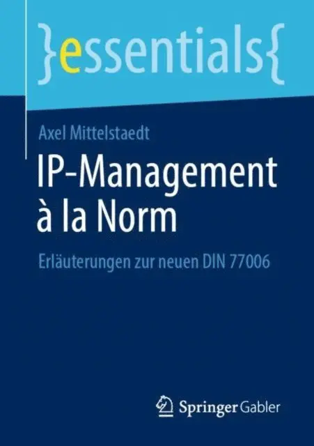 Axel Mittelstaedt - IP-Management à la Norm, E-bok. Tillgänglighet: Lägg i varukorg