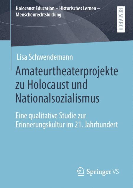 Lisa Schwendemann - Amateurtheaterprojekte zu Holocaust und Nationalsozialismus, E-bok