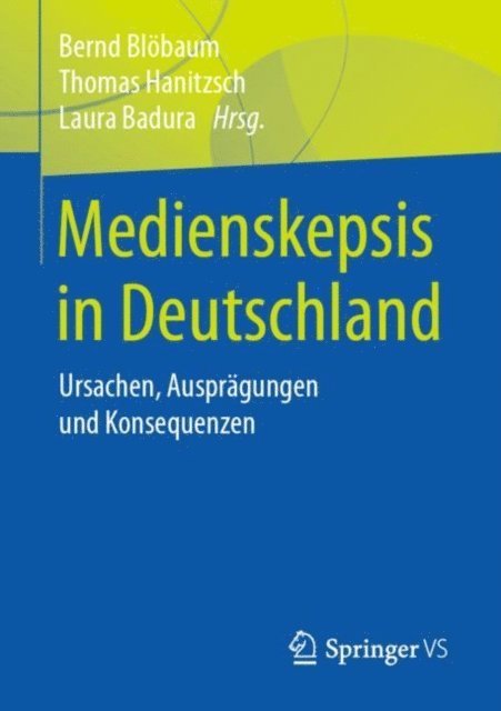 Laura Badura, Thomas Hanitzsch, Bernd Blobaum - Medienskepsis in Deutschland, E-bok
