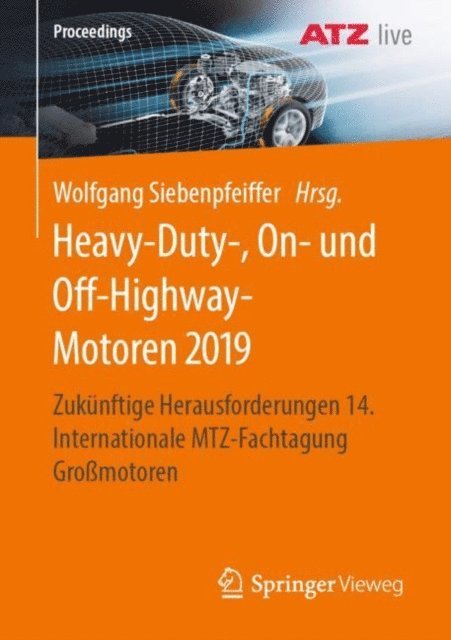 Wolfgang Siebenpfeiffer - Heavy-Duty-, On- und Off-Highway-Motoren 2019, E-bok