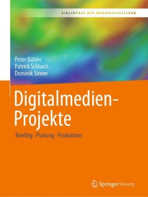 Dominik Sinner, Patrick Schlaich, Peter Buhler - Digitalmedien-Projekte, E-bok