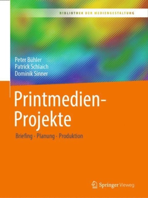 Dominik Sinner, Patrick Schlaich, Peter Buhler - Printmedien-Projekte, E-bok