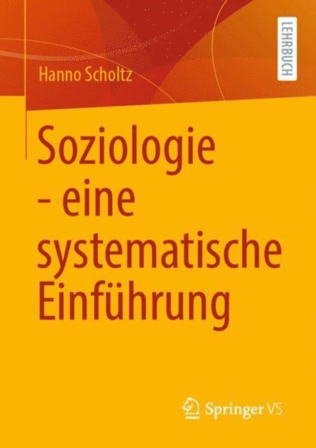Hanno Scholtz - Soziologie - eine systematische Einführung, E-bok