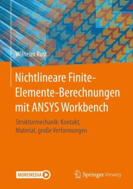 Wilhelm Rust - Nichtlineare Finite-Elemente-Berechnungen mit ANSYS Workbench, E-bok