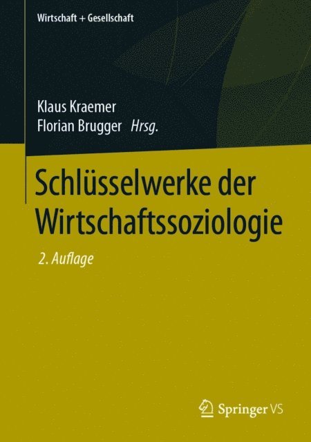 Florian Brugger, Klaus Kraemer - Schlüsselwerke der Wirtschaftssoziologie, E-bok