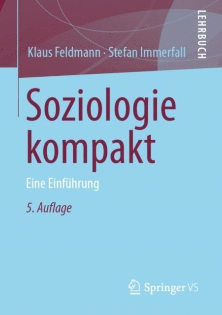 Stefan Immerfall, Klaus Feldmann - Soziologie kompakt, E-bok