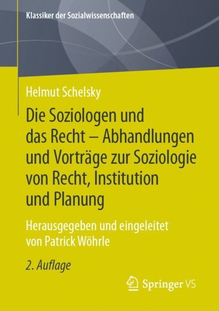 Helmut Schelsky - Die Soziologen und das Recht - Abhandlungen und Vorträge zur Soziologie von Recht, Institution und Planung, E-bok