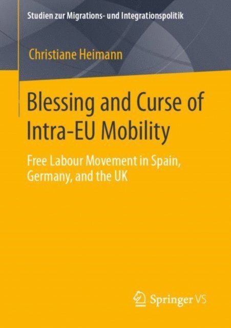 Christiane Heimann - Blessing and Curse of Intra-EU Mobility, E-bok