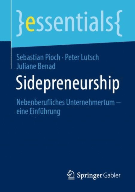 Juliane Benad, Peter Lutsch, Sebastian Pioch - Sidepreneurship, E-bok