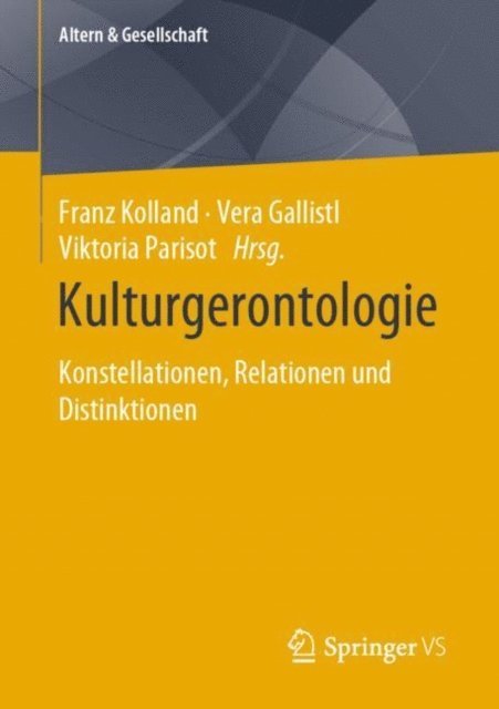 Viktoria Parisot, Vera Gallistl, Franz Kolland - Kulturgerontologie, E-bok
