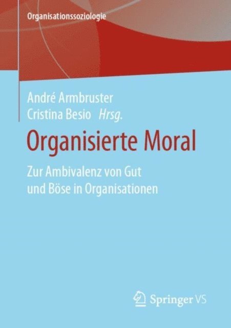 Cristina Besio, Andre Armbruster - Organisierte Moral, E-bok