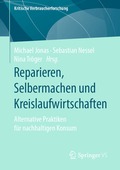 Reparieren, Selbermachen und Kreislaufwirtschaften