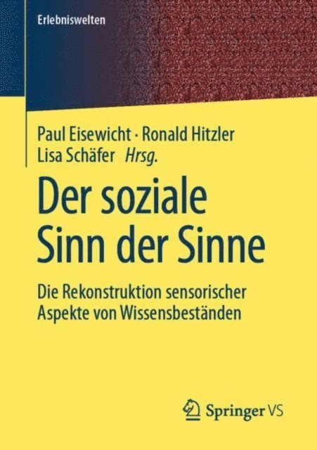 Lisa Schafer, Ronald Hitzler, Paul Eisewicht - Der soziale Sinn der Sinne, E-bok
