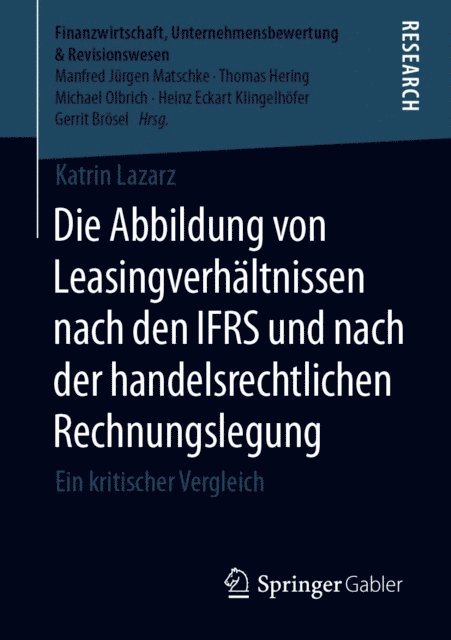 Katrin Lazarz - Die Abbildung von Leasingverhältnissen nach den IFRS und nach der handelsrechtlichen Rechnungslegung, E-bok
