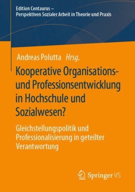 Andreas Polutta - Kooperative Organisations- und Professionsentwicklung in Hochschule und Sozialwesen?, E-bok