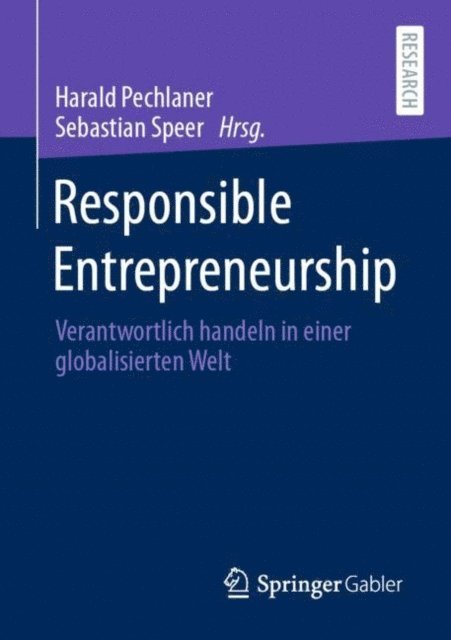 Sebastian Speer, Harald Pechlaner - Responsible Entrepreneurship, E-bok