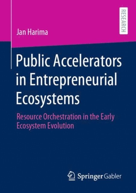 Jan Harima - Public Accelerators in Entrepreneurial Ecosystems, E-bok