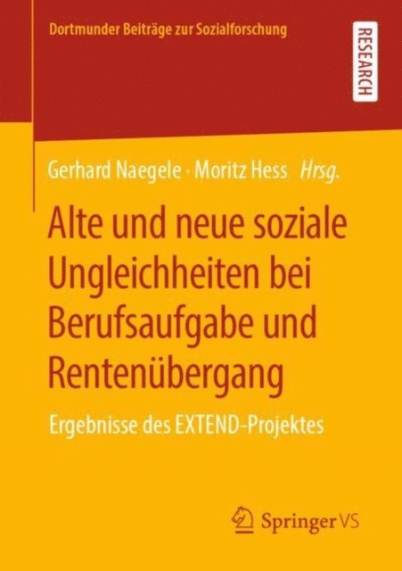 Moritz Hess, Gerhard Naegele - Alte und neue soziale Ungleichheiten bei Berufsaufgabe und Rentenübergang, E-bok
