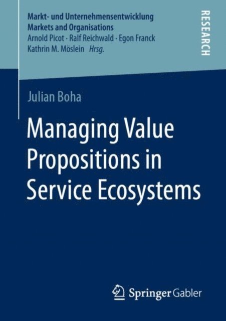 Julian Boha - Managing Value Propositions in Service Ecosystems, E-bok